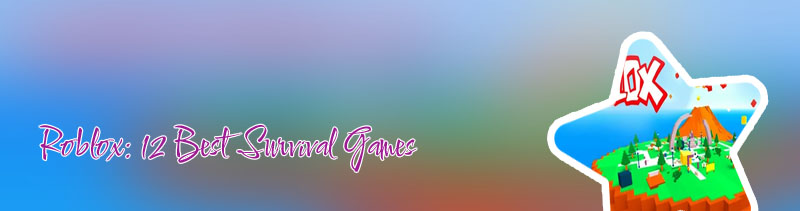 Roblox survival games