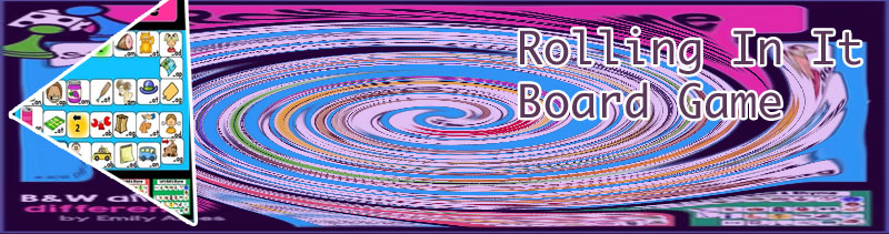Rolling in it board game